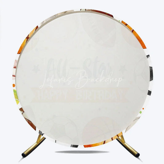 Lofaris All-Star Happy Birthday Sports Balls Round Backdrop with Basketball Football and Soccer for Kids Party Decor