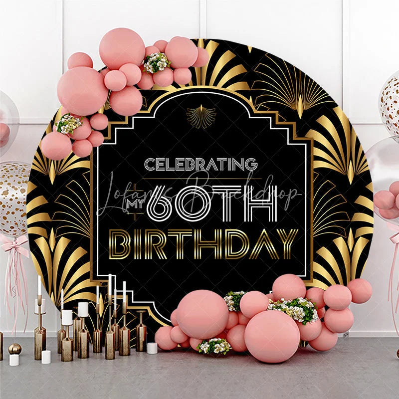 Lofaris Art Deco Gold and Black 60th Birthday Round Backdrop Gatsby Style Celebrating My Party Decoration