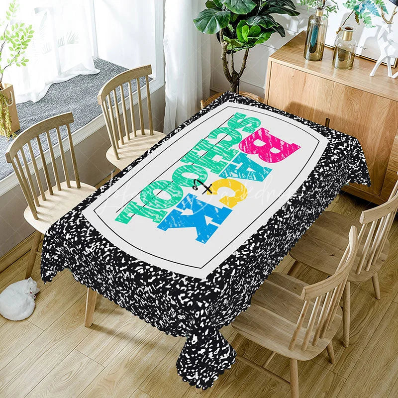 Lofaris Back to School Composition Rectangle Tablecloth Colorful Letter Notebook Table Cover First Day of Decor