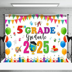 Lofaris Balloons 5th Grade 2025 Congrats Graduate Backdrop