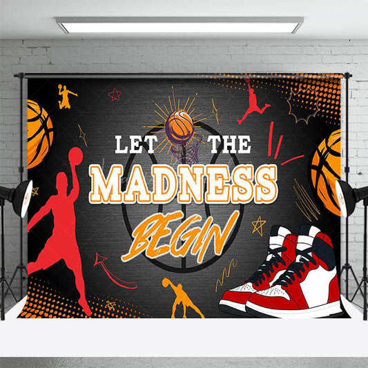 Lofaris Basketball Shoes Let The Madness Begin Sport Backdrop