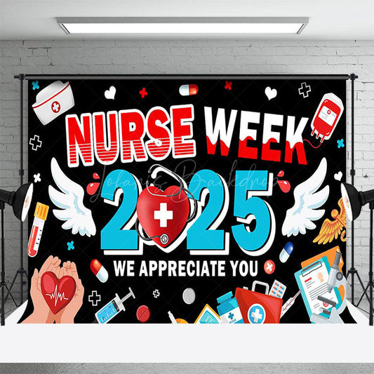 Lofaris Black 2025 Nurse Week We Appreciate You Backdrop