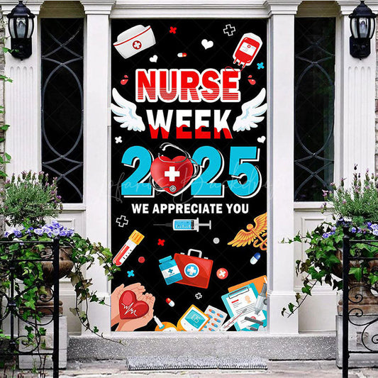 Lofaris Black 2025 Nurse Week We Appreciate You Door Cover