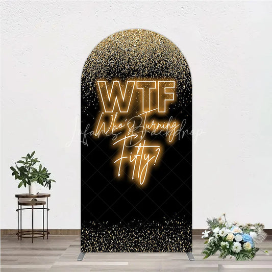 Lofaris Black Gold 50th Birthday Arch Backdrop Neon Text Funny Quote Background Adult Milestone Party Cover Decoration