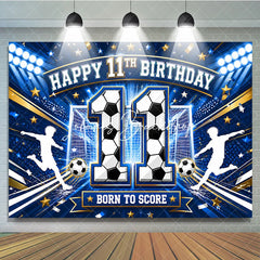 Lofaris Blue and Gold Soccer Happy 11th Birthday Backdrop Boys Sports Theme Born to Score Football Party Decor