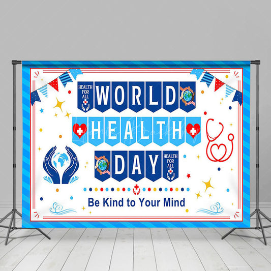 Lofaris Blue Be Kind To Your Mind World Health Day Backdrop