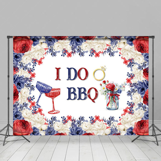 Lofaris Blue Red White Rose Winebowl I Do BBQ Wedding Backdrop