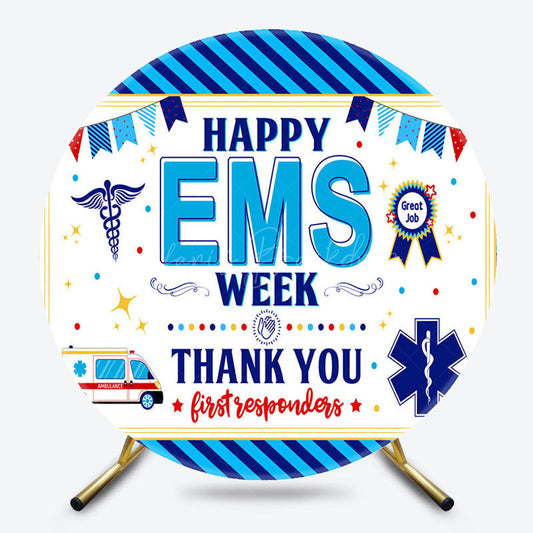 Lofaris Blue Stripe Round Happy EMS Week Thank You Backdrop