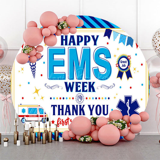 Lofaris Blue Stripe Round Happy EMS Week Thank You Backdrop