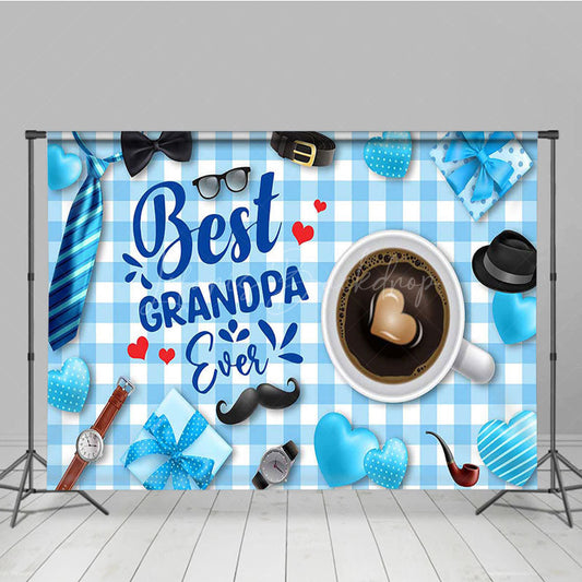 Lofaris Blue White Plaid Coffee Best Grandpa Ever Backdrop