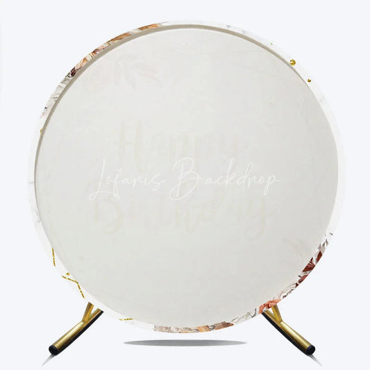 Lofaris Boho Happy Birthday Round Backdrop with Pampas Grass Dried Palm and Floral on Marble Rose Gold Party Decor