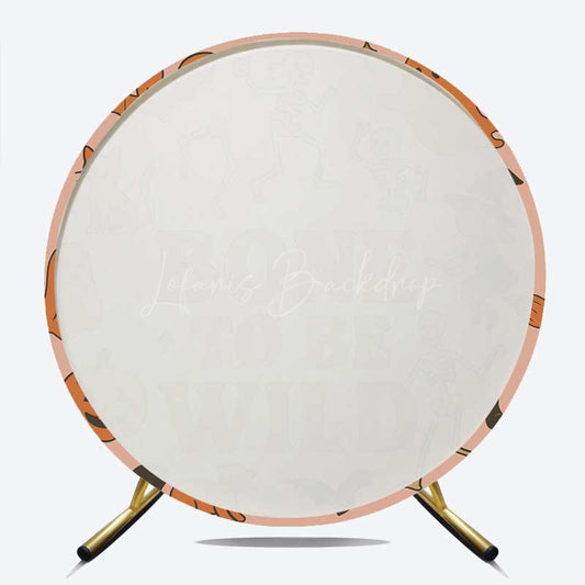 Lofaris Born To Be Wild Halloween Birthday Round Backdrop