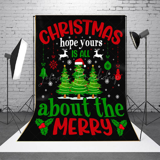 Lofaris Christmas Hope Yours Is All About The Merry Backdrop
