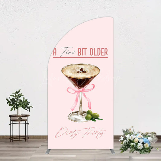 Lofaris Coffee A Tini Bit Older Dirty Thirty Half Moon Arch Backdrop