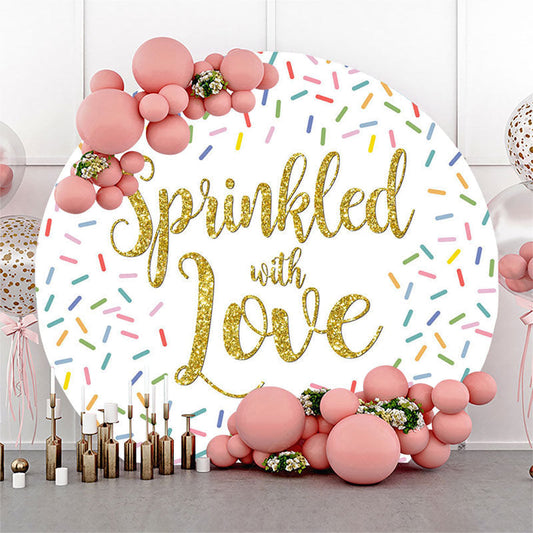 Lofaris Colorful Candy Sprinkled With Love Round Backdrop