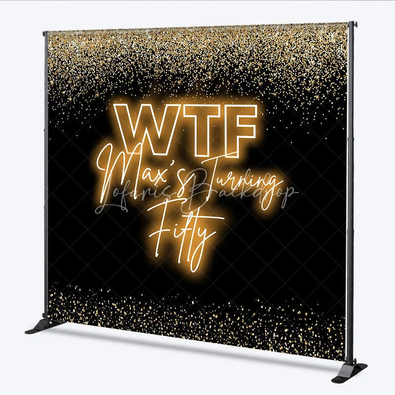 Lofaris Custom Birthday Backdrop 50th Black Gold Sparkle Neon Light Funny Decor