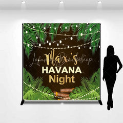 Lofaris Custom Birthday Backdrop Havana Nights Personalize Name Tropical Palm Leaves Cigar Background Cuban Party Decoration