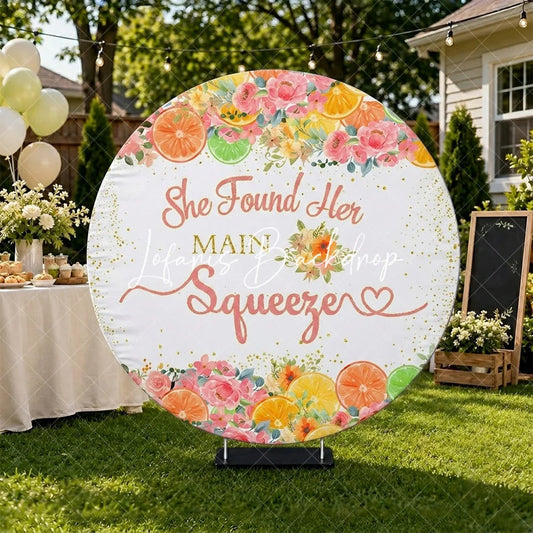 Lofaris Elegant Watercolor Floral Citrus She Found Her Main Squeeze Quote Round Backdrop Bridal Shower Engagement Party Decor