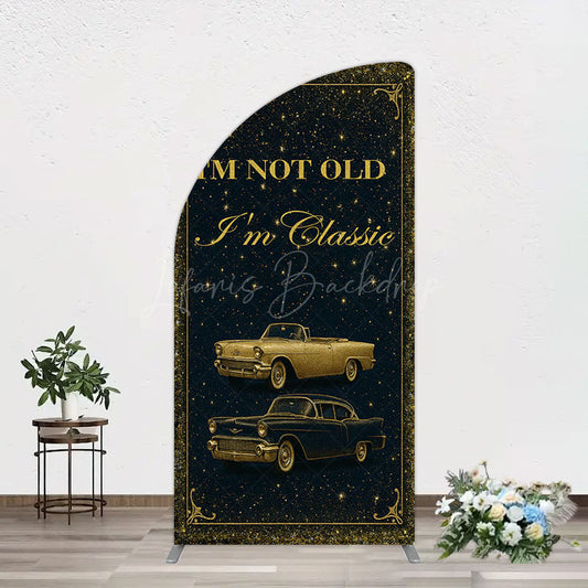 Lofaris Glitter Not Old But Classic Birthday Half Moon Arch Backdrop