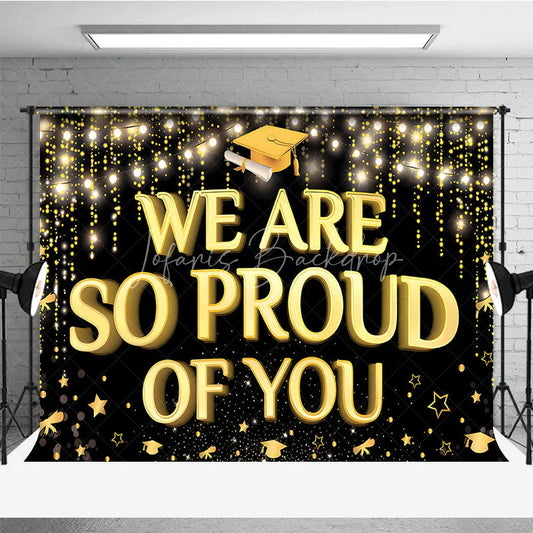Lofaris Gold Bokeh We Are So Proud of You Graduation Backdrop Class 2026 Celebration Banner