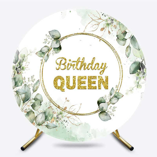 Lofaris Greenery Gold Glitter Birthday Queen Round Backdrop