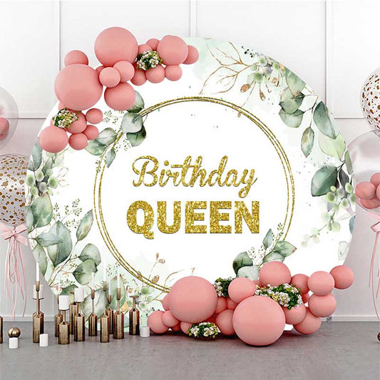 Lofaris Greenery Gold Glitter Birthday Queen Round Backdrop
