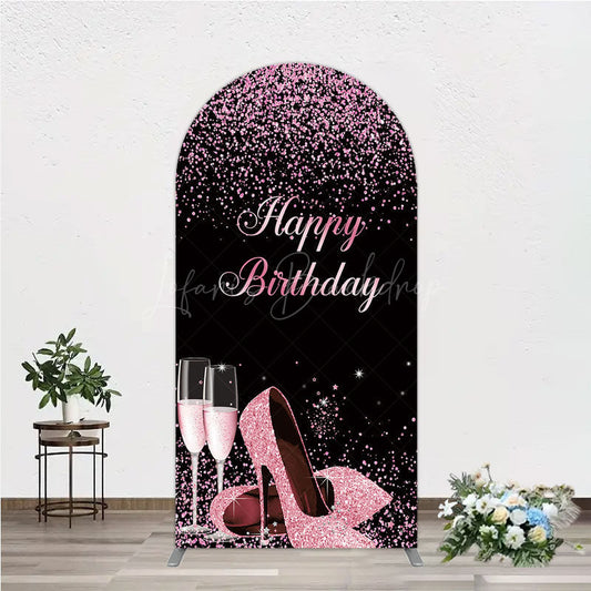 Lofaris Happy Birthday Arch Backdrop for Her Pink Glitter High Heels and Champagne Fabulous Women’s Party Photo Prop