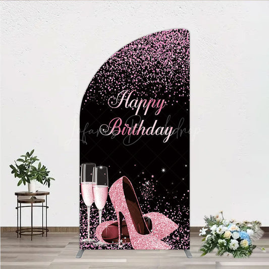 Lofaris Happy Birthday Half Moon Arch Backdrop for Her Pink Glitter High Heels and Champagne Fabulous Women’s Party Photo Prop
