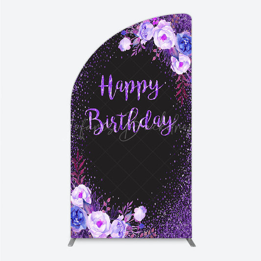 Lofaris Happy Birthday Half Moon Arch Backdrop for Women Black and Purple Glitter with Floral Elegant Milestone Party Photo Prop