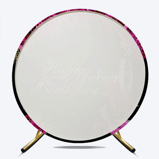 Lofaris Happy Birthday Round Backdrop for Her Black and Magenta with Floral Champagne Elegant High Heels Party