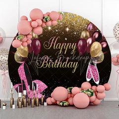 Lofaris Happy Birthday Round Backdrop Pink Glitter High Heels Champagne Decoration Adult Lady Party Background