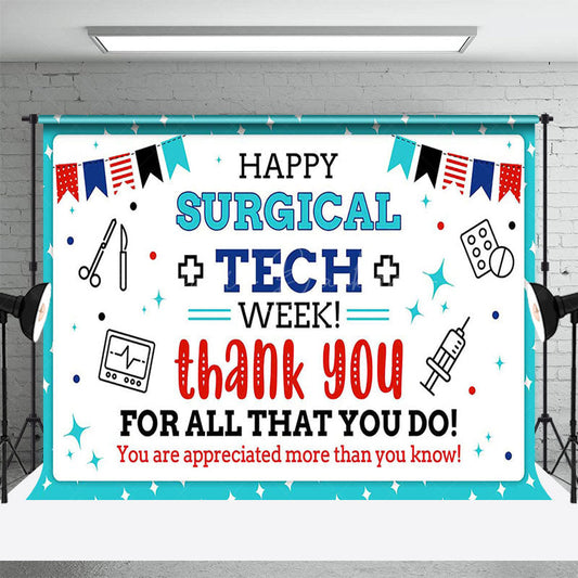 Lofaris Happy Surgical Tech Week Flags Appreciate Backdrop
