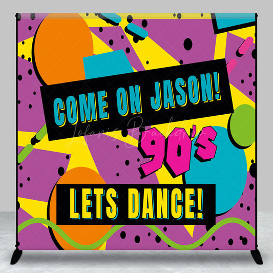 Lofaris Hiphop 90s Lets Dance Custom Name Birthday Backdrop
