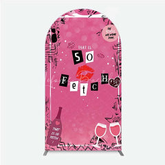 Lofaris Hot Pink That is So Fetch Arch Backdrop Mean Girls Theme Bridal Shower and Party Decoration