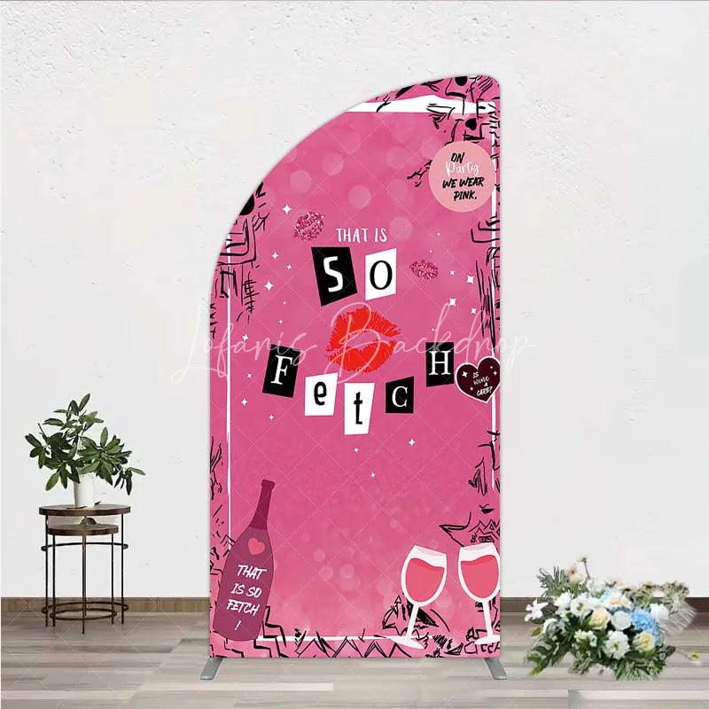 Lofaris Hot Pink That is So Fetch Half Moon Arch Backdrop Mean Girls Theme Bridal Shower and Party Decoration