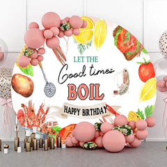 Lofaris Let The Good Times Boil Round Backdrop Crawfish Seafood Birthday Party