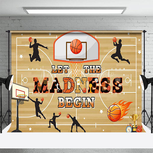 Lofaris Let The Madness Begin Basketball Sport Party Backdrop