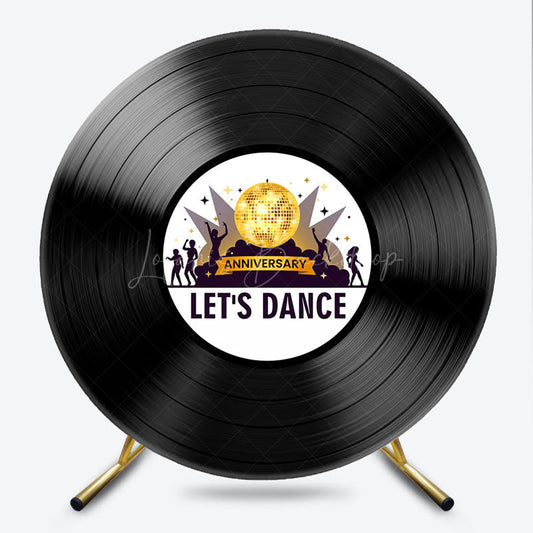 Lofaris Let’s Dance Anniversary Round Backdrop 70s 80s Disco Party Vinyl Record Music Themed Photo Booth Decor
