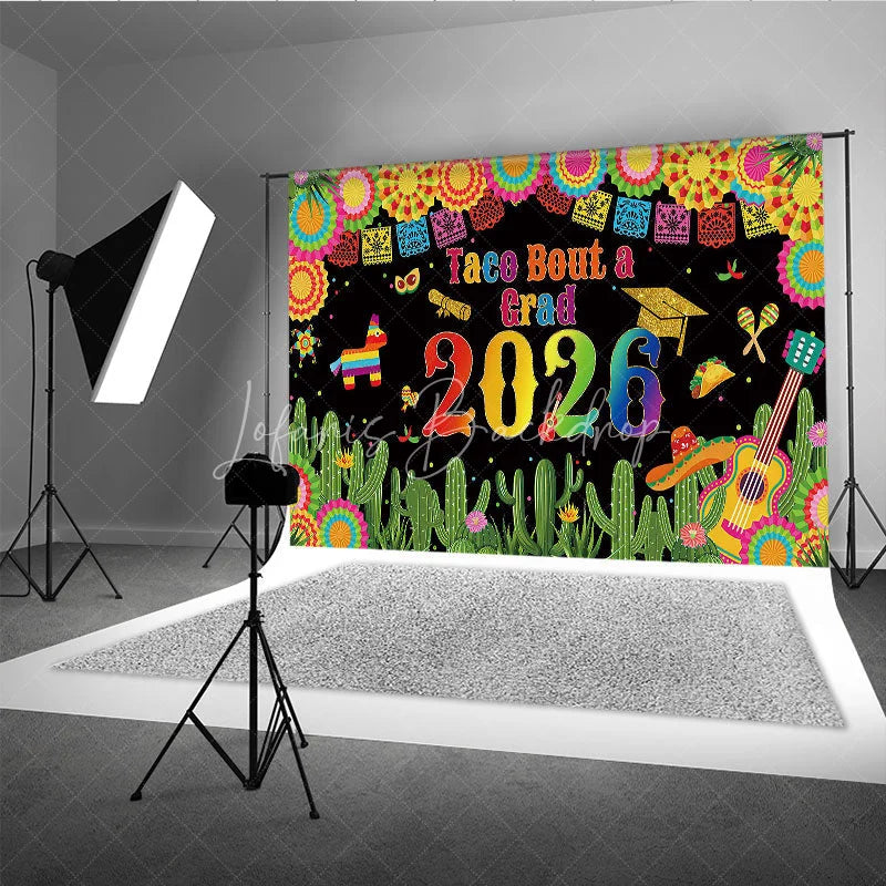 Lofaris Mexican Fiesta Taco Bout a Grad 2026 Backdrop Colorful Cactus and Pinata Party Decor