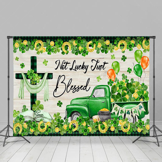 Lofaris Not Lucky Just Blessed St Patricks Day Backdrop