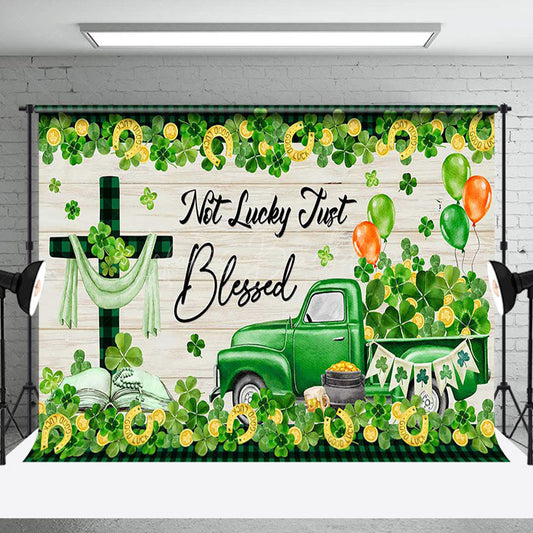 Lofaris Not Lucky Just Blessed St Patricks Day Backdrop