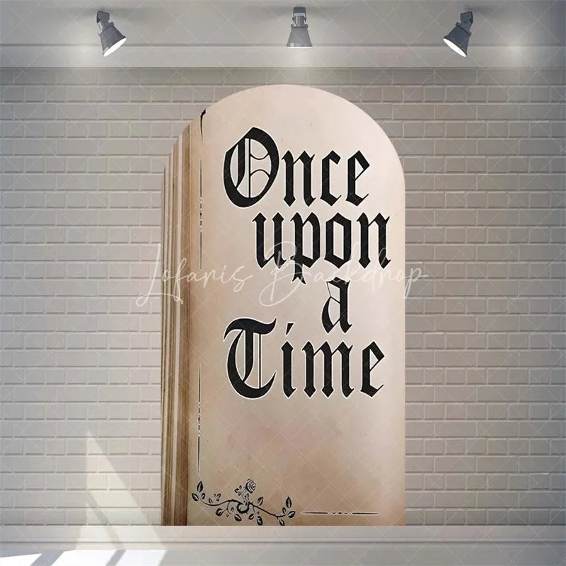 Lofaris Once Upon a Time Storybook Arch Backdrop Personalized Fairytale Princess Kingdom Party Decoration