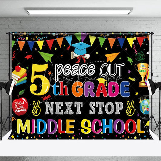 Lofaris Peace Out 5th Grade Next Stop Middle School Backdrop Graduation Supplies Photo Background