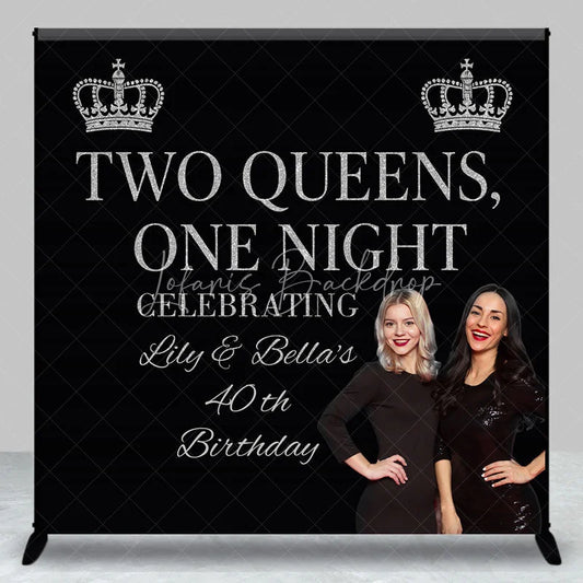 Lofaris Personalized 40th Birthday Two Queens One Night Backdrop Custom Name Silver Crown Party Banner