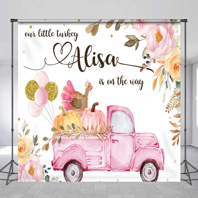 Lofaris Personalized Little Turkey Baby Shower Backdrop Pink Truck Pumpkin Fall Floral Girl Party Decor