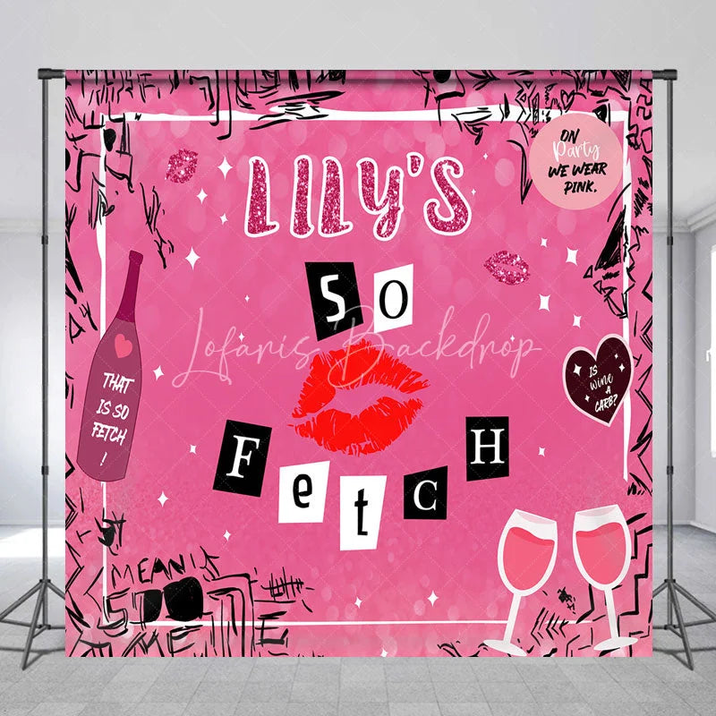 Lofaris Personalized So Fetch Pink Y2K Birthday Backdrop Custom Name Mean Girls Theme Party Banner