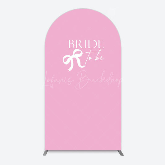 Lofaris Pink Bride To Be Bow Bridal Shower Arch Backdrop