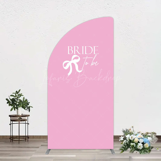 Lofaris Pink Bride To Be Bow Bridal Shower Half Moon Arch Backdrop