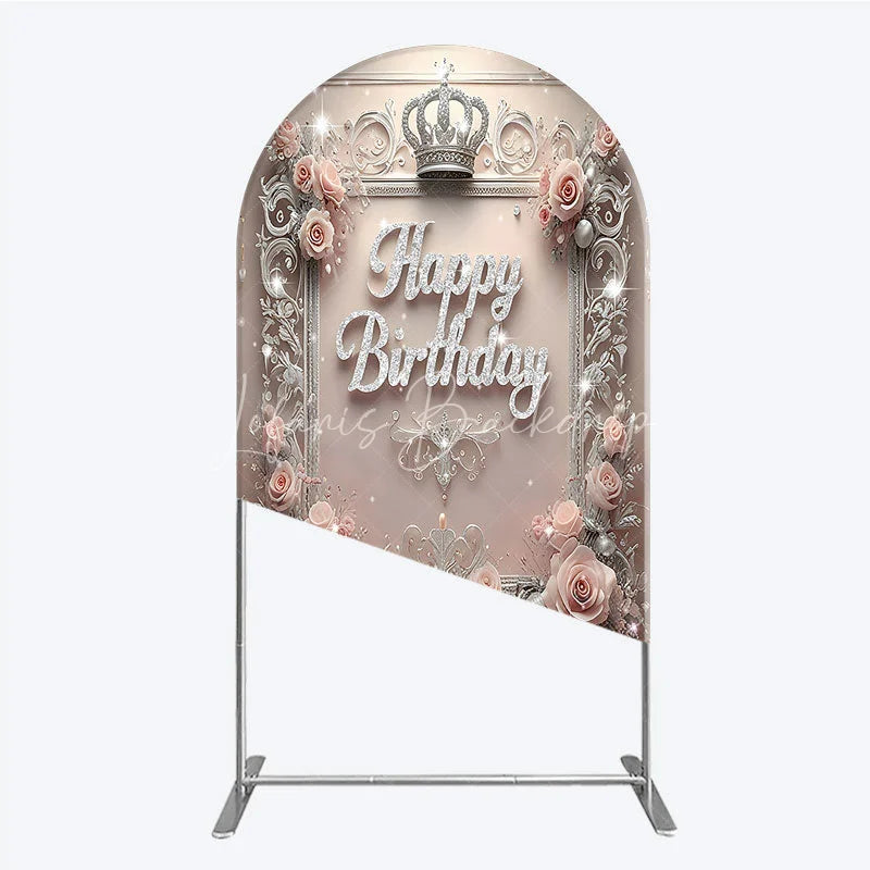 Lofaris Princess Happy Birthday Arch Backdrop Royal Pink and Silver with Crown Elegant Queen Themed Party Decor