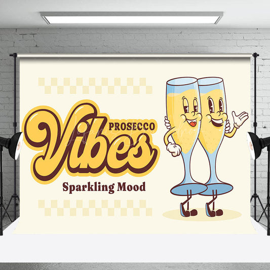 Lofaris Prosecco Vibes Champagene Wine Dance Party Backdrop